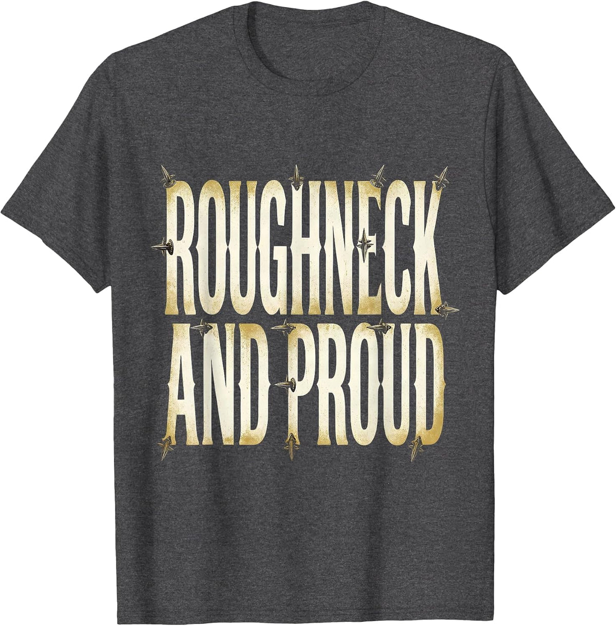 Roughneck and Proud Cowboy Graphic Design T-Shirt - Dark Heather Grey