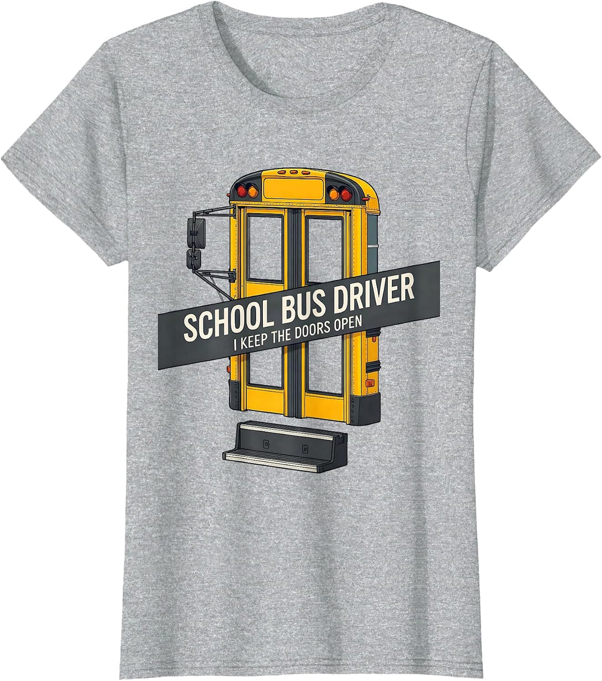 School Bus Driver, I Keep The Doors Open Funny T-Shirt - Heather Grey