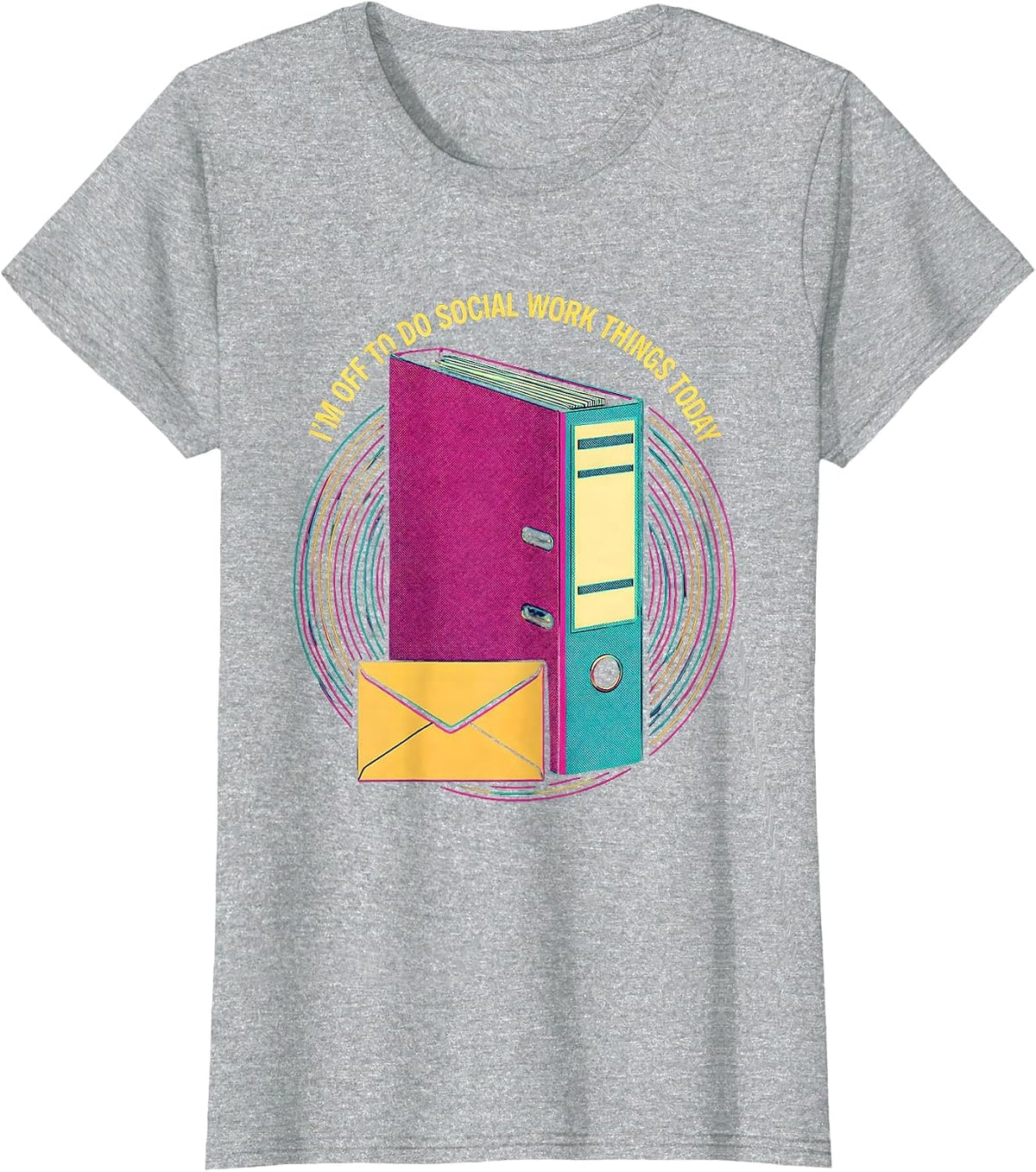 Women's I'm Off To Do Social Work Things Today Funny Social Worker T-Shirt - Heather Grey