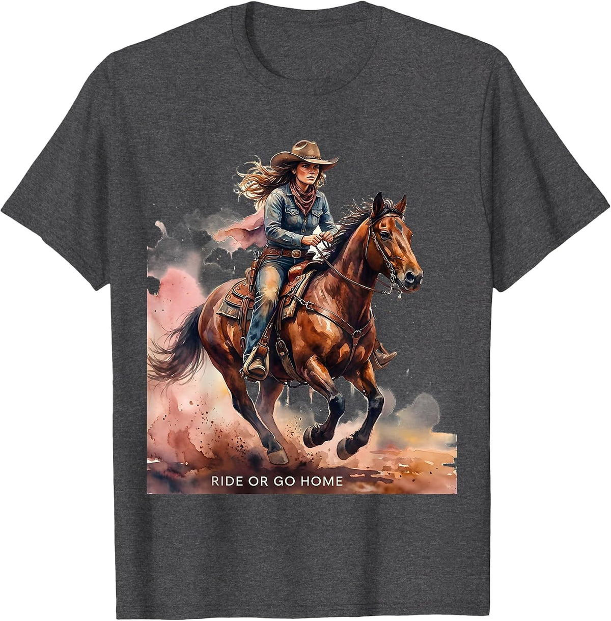 Ride Or Go Home Bold Cowgirl Design T-Shirt - Dark Heather Grey