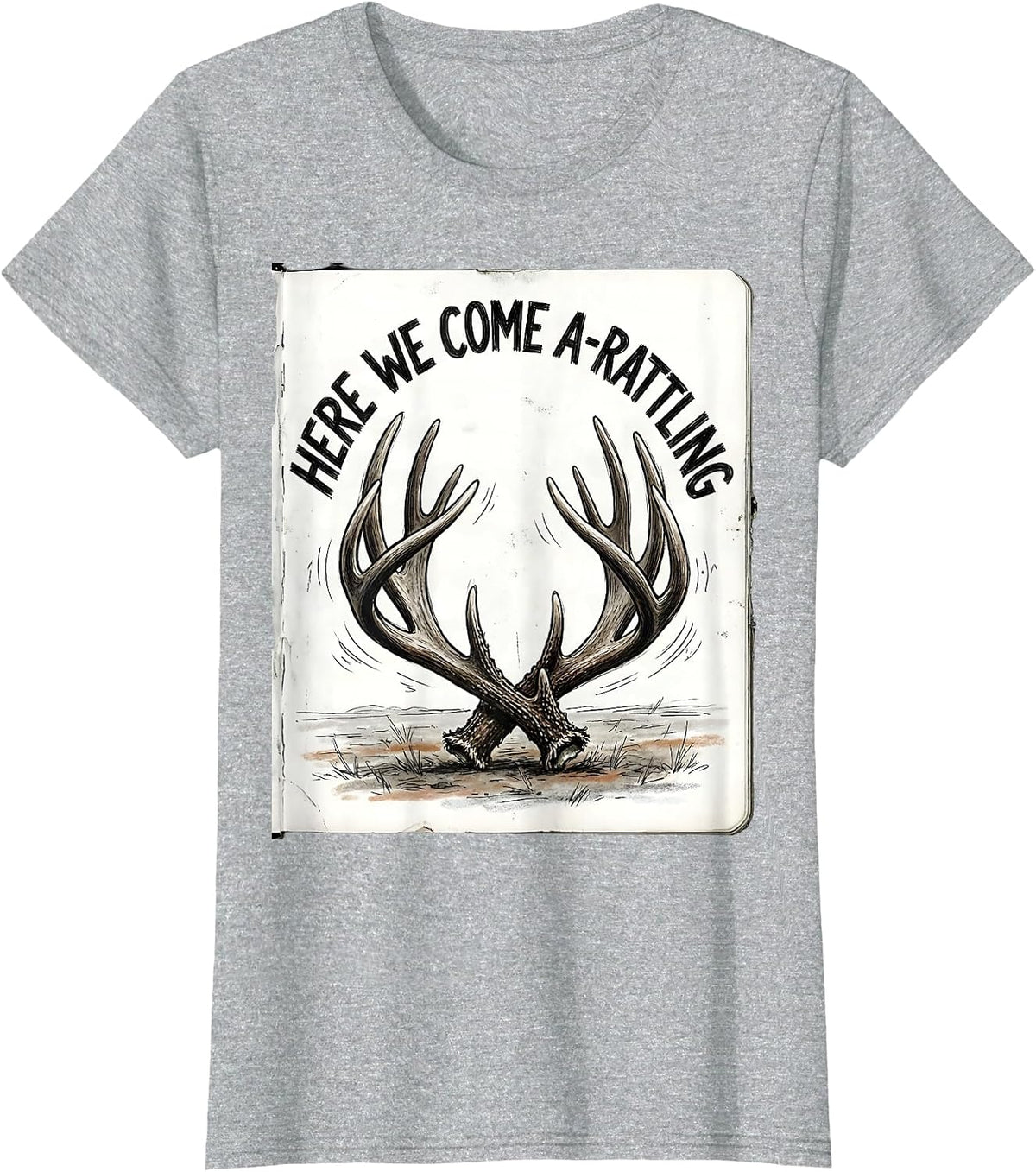 Women's Here We Come A-Rattling Funny Christmas Deer Hunter Hunting T-Shirt - Heather Grey