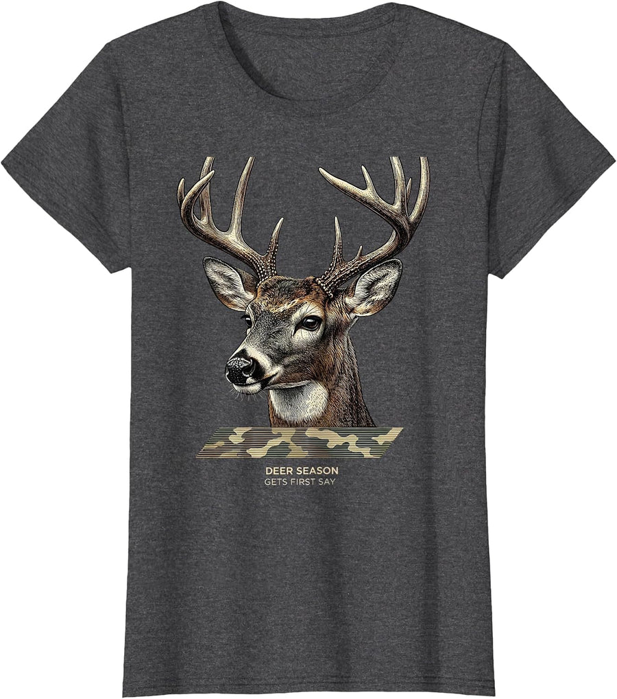 Women's Deer Season Gets First Say Funny Hunting Dad Gift T-Shirt - Dark Heather Grey