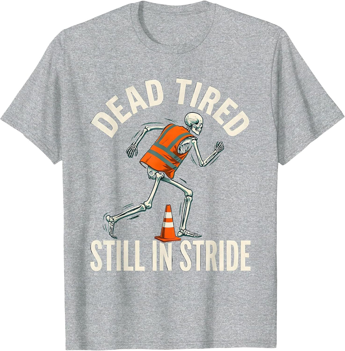Men's Dead Tired, Still In Stride Funny Halloween Skeleton Runner T-Shirt - Heather Grey