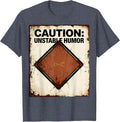 Caution: Unstable Humor Funny Science Chemistry Teacher T-Shirt - Heather Blue