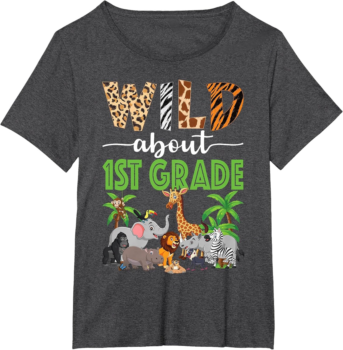 Wild About 1st Grade Teacher Student First Grade Zoo Safari T-Shirt - Dark Heather Grey