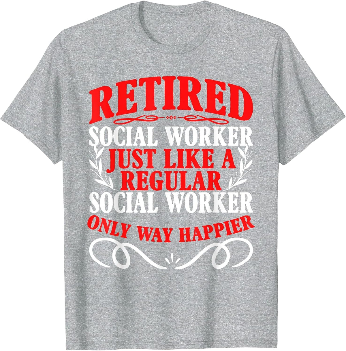 Retirement Retired Social Worker T-Shirt - Heather Grey