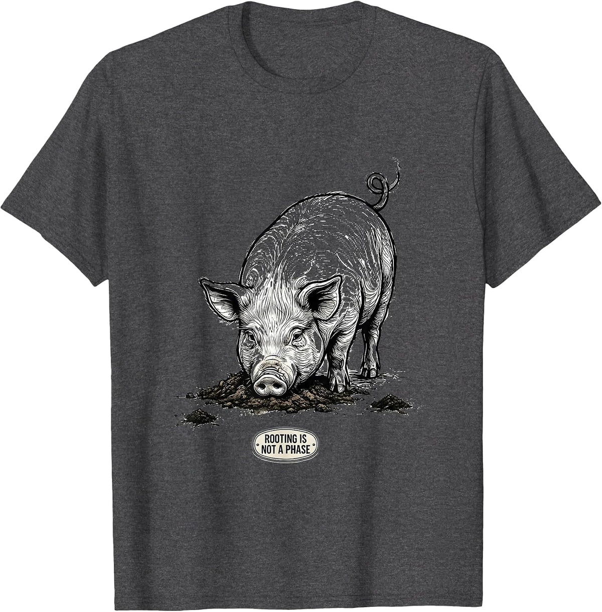 Men's Rooting Is Not A Phase Funny Pig Lover Novelty Humor T-Shirt - Dark Heather Grey