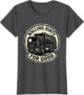 Women's Rolling Dirty For Good Trash Truck Design T-Shirt - Dark Heather Grey
