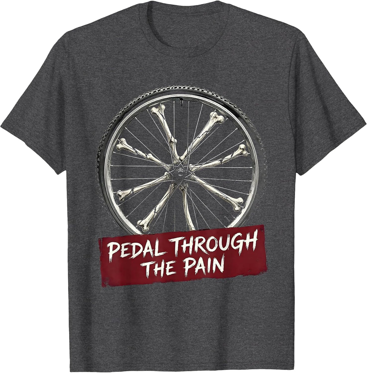 Pedal Through The Pain Cycling Design T-Shirt - Dark Heather Grey