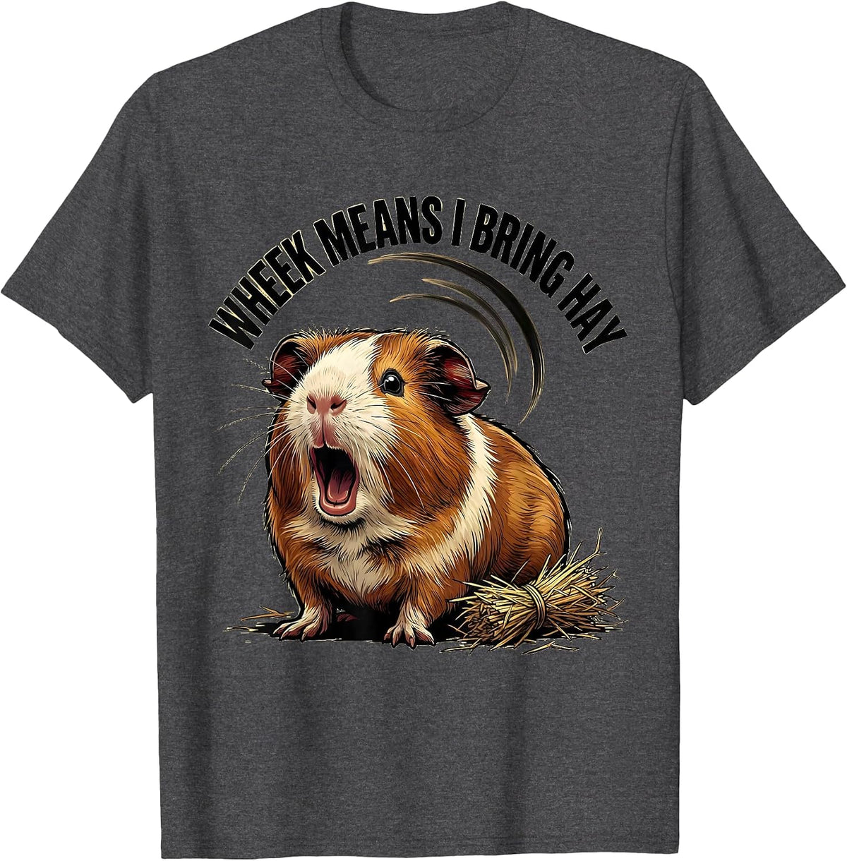 Men's Wheek Means I Bring Hay Funny Guinea Pig Pet Lover Gift T-Shirt - Dark Heather Grey