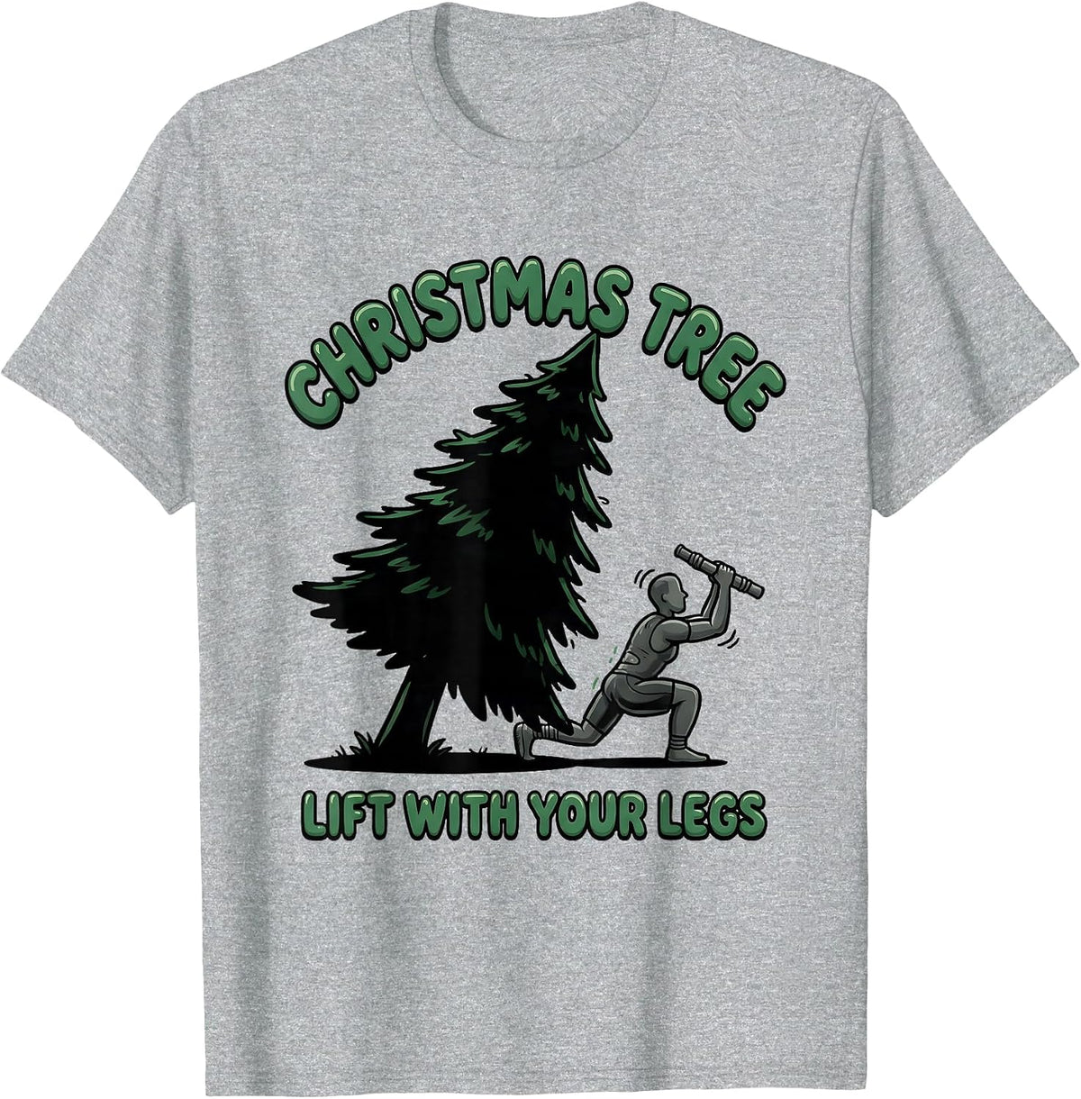 Men's Christmas Tree Lift With Your Legs Funny Physical Therapist T-Shirt - Heather Grey