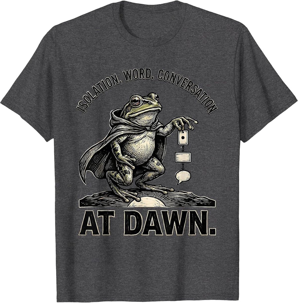 Men's Isolation Word Conversation At Dawn Funny Frog Teacher T-Shirt - Dark Heather Grey