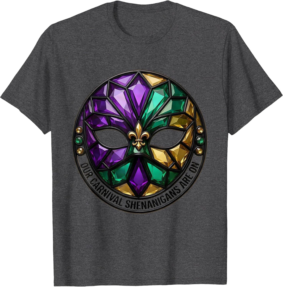 Men's Our Carnival Shenanigans Are On Mardi Gras Jester Mask Party T-Shirt - Dark Heather Grey