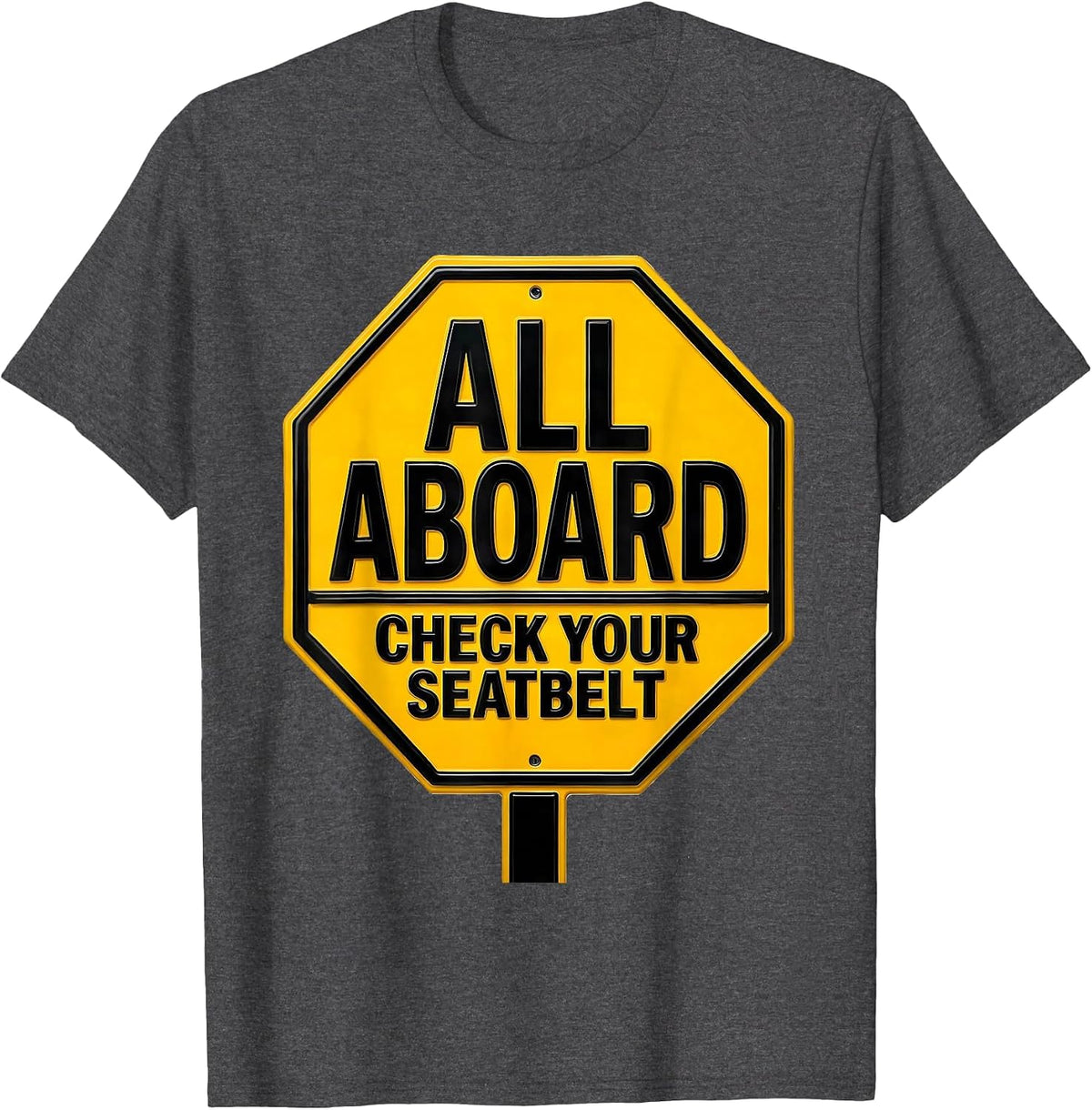 All Aboard Check Your Seatbelt Funny School Bus Driver T-Shirt - Dark Heather Grey