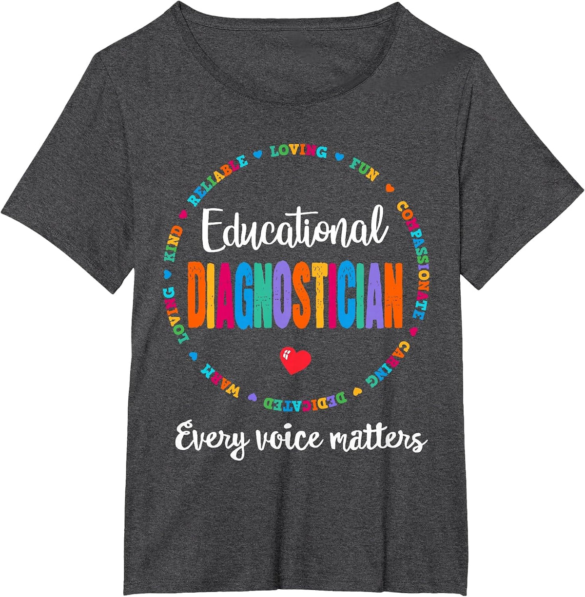 Educational Diagnostician School Psychologist Psych Assessor T-Shirt - Dark Heather Grey
