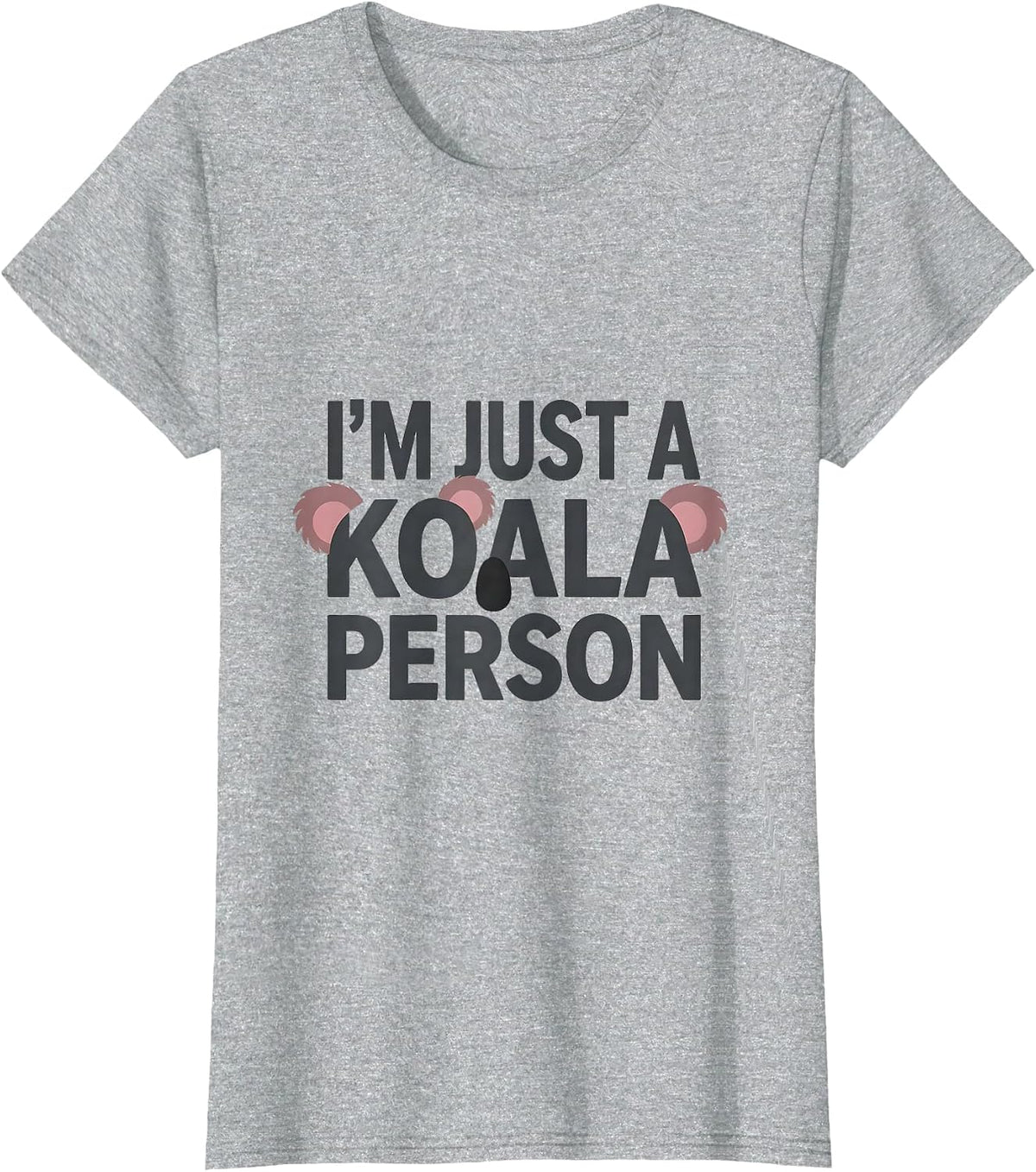 I'm Just A Koala Person Funny Koala Lover Animal Pun Humor T-Shirt - Heather Grey