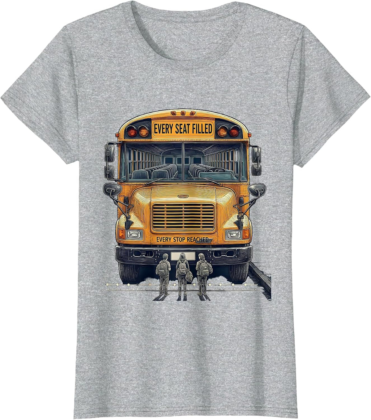 Every Seat Filled Every Stop Reached School Bus Driver Back T-Shirt - Heather Grey