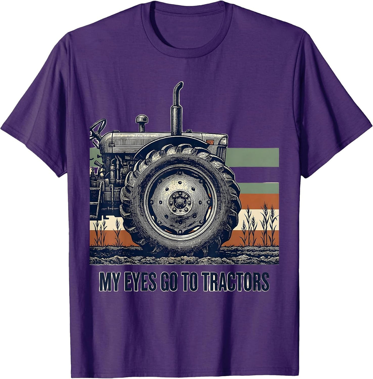 Men's My Eyes Go To Tractors Funny Farmer Tractor Lover Farm Humor T-Shirt - Purple