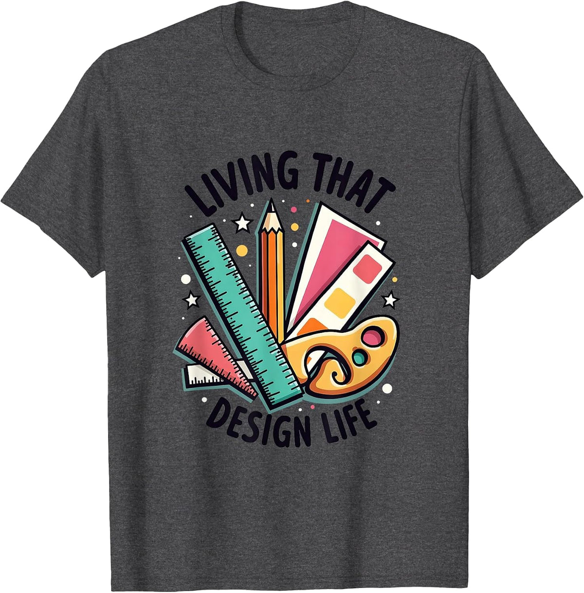 Living That Design Life Creative Graphic T-Shirt - Dark Heather Grey
