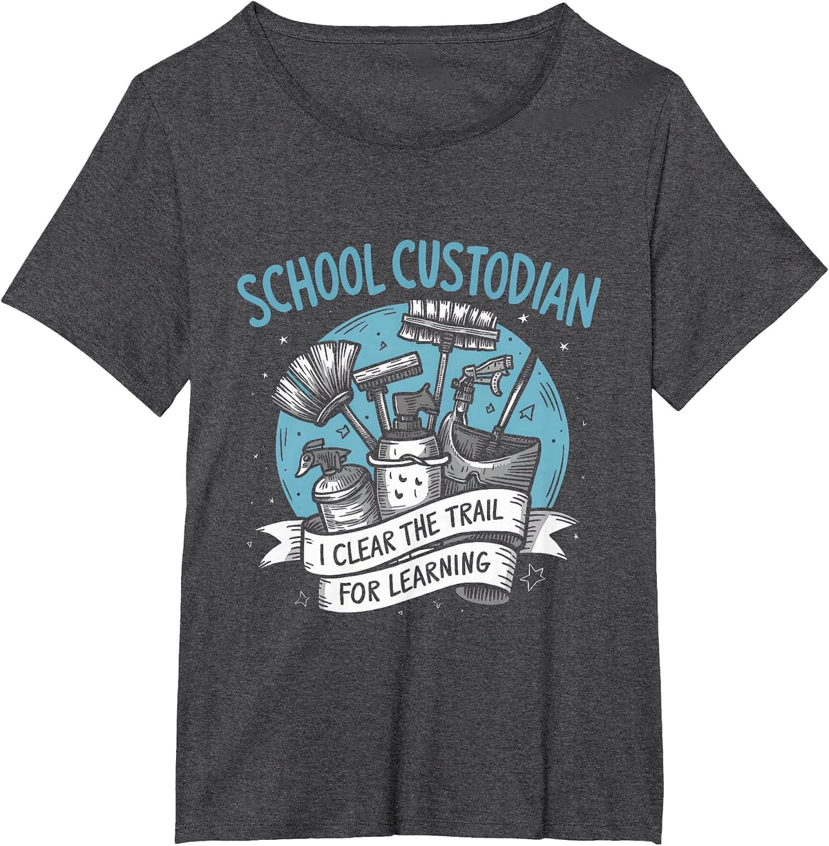 School Custodian Janitor Janitorial Appreciation Women Men T-Shirt - Dark Heather Grey