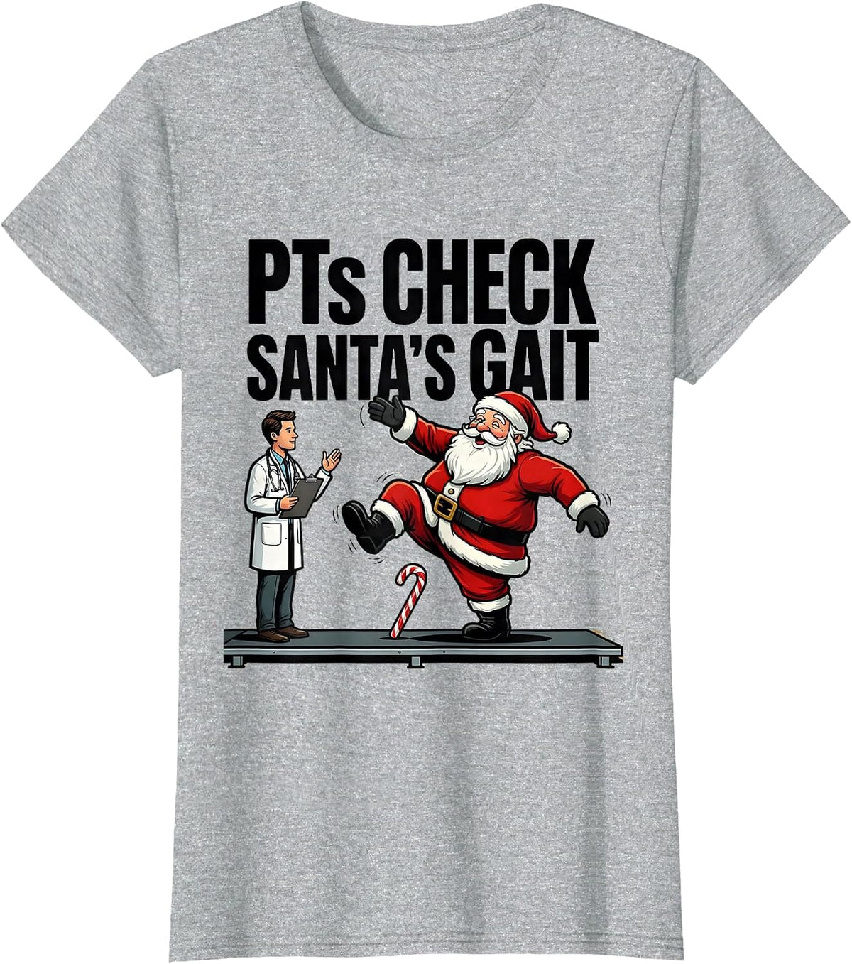 Women's PTs Check Santa's Gait Funny Physical Therapist Holiday T-Shirt - Heather Grey