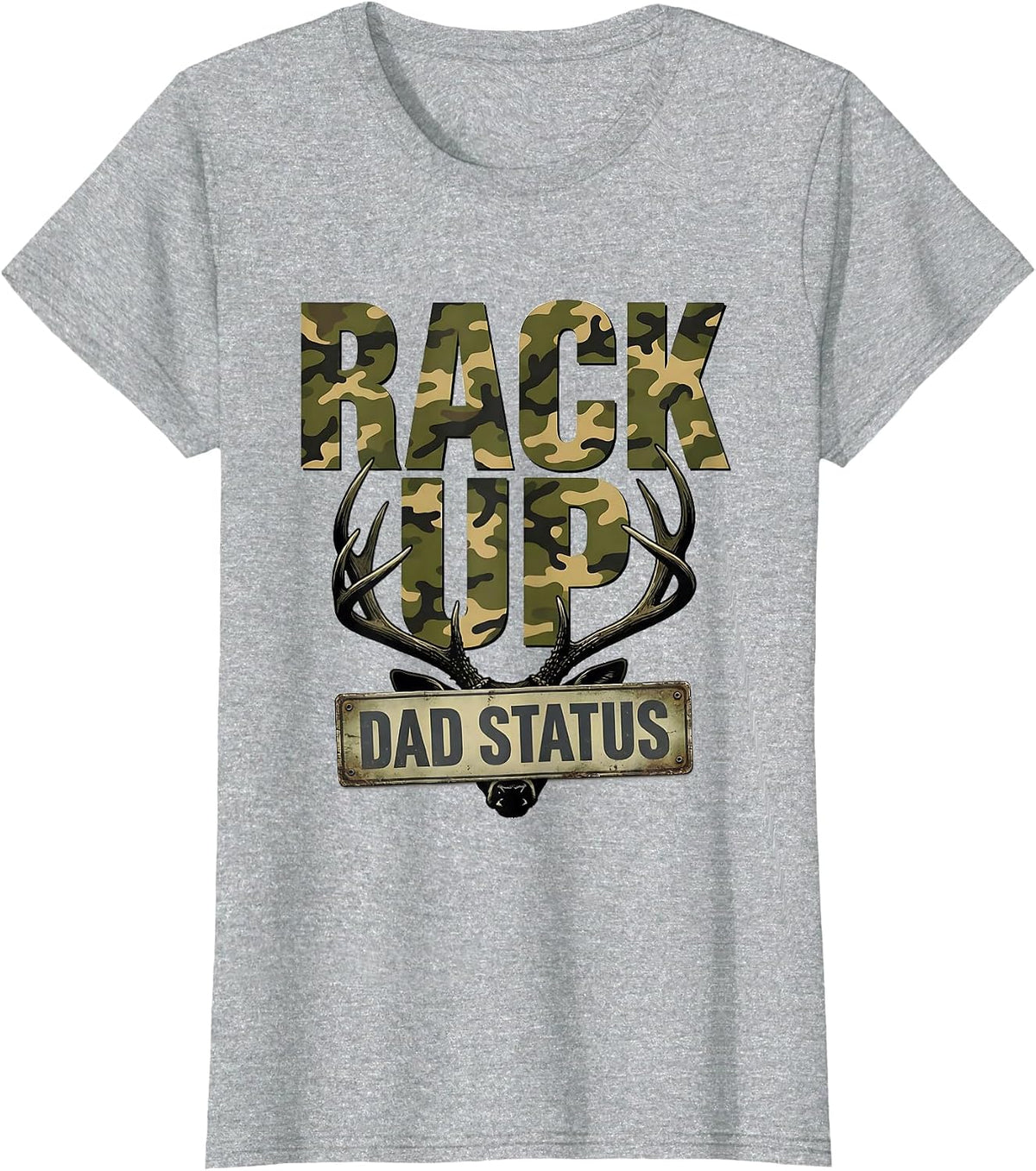 Rack Up Dad Status Funny Camo Deer Hunting Dad Humor T-Shirt - Heather Grey