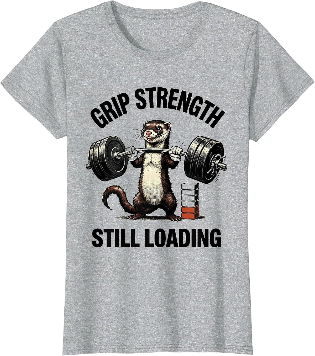 Women's Grip Strength Still Loading Funny Animal Gym Ferret T-Shirt - Heather Grey