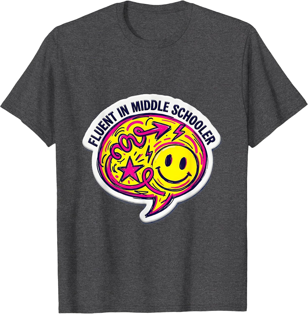 Fluent In Middle Schooler Teacher Design T-Shirt - Dark Heather Grey