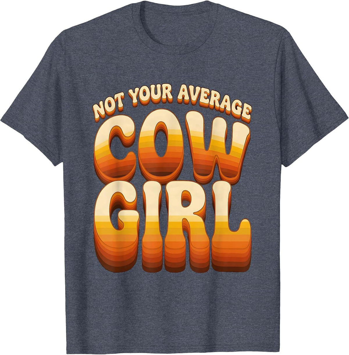 Not Your Average Cowgirl Western Graphic Design T-Shirt - Heather Blue