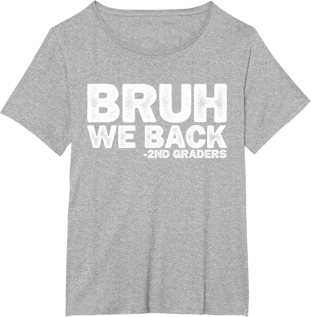 Bruh We Back 2nd Graders First Day of Second Grade Boys Kids T-Shirt - Heather Grey
