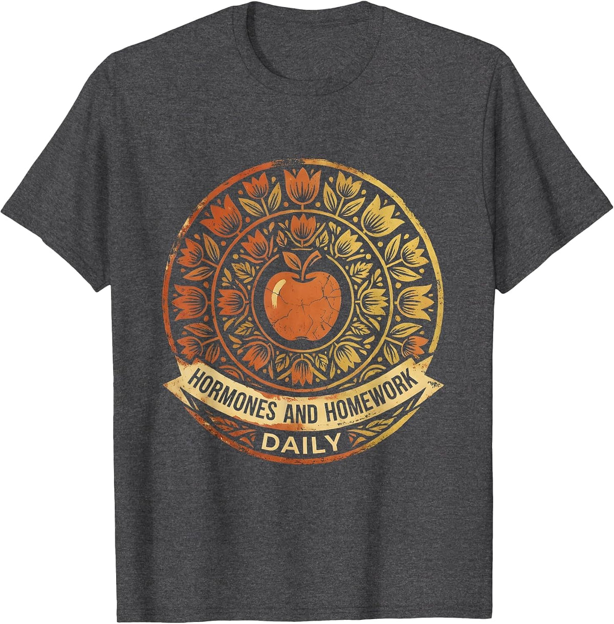 Hormones and Homework Daily Middle School Teacher T-Shirt - Dark Heather Grey