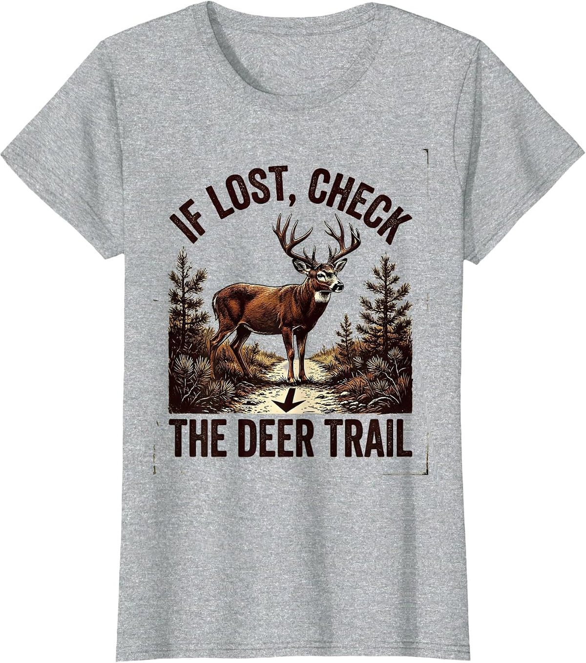 Women's If Lost Check The Deer Trail Vintage Deer Hunting Woods T-Shirt - Heather Grey