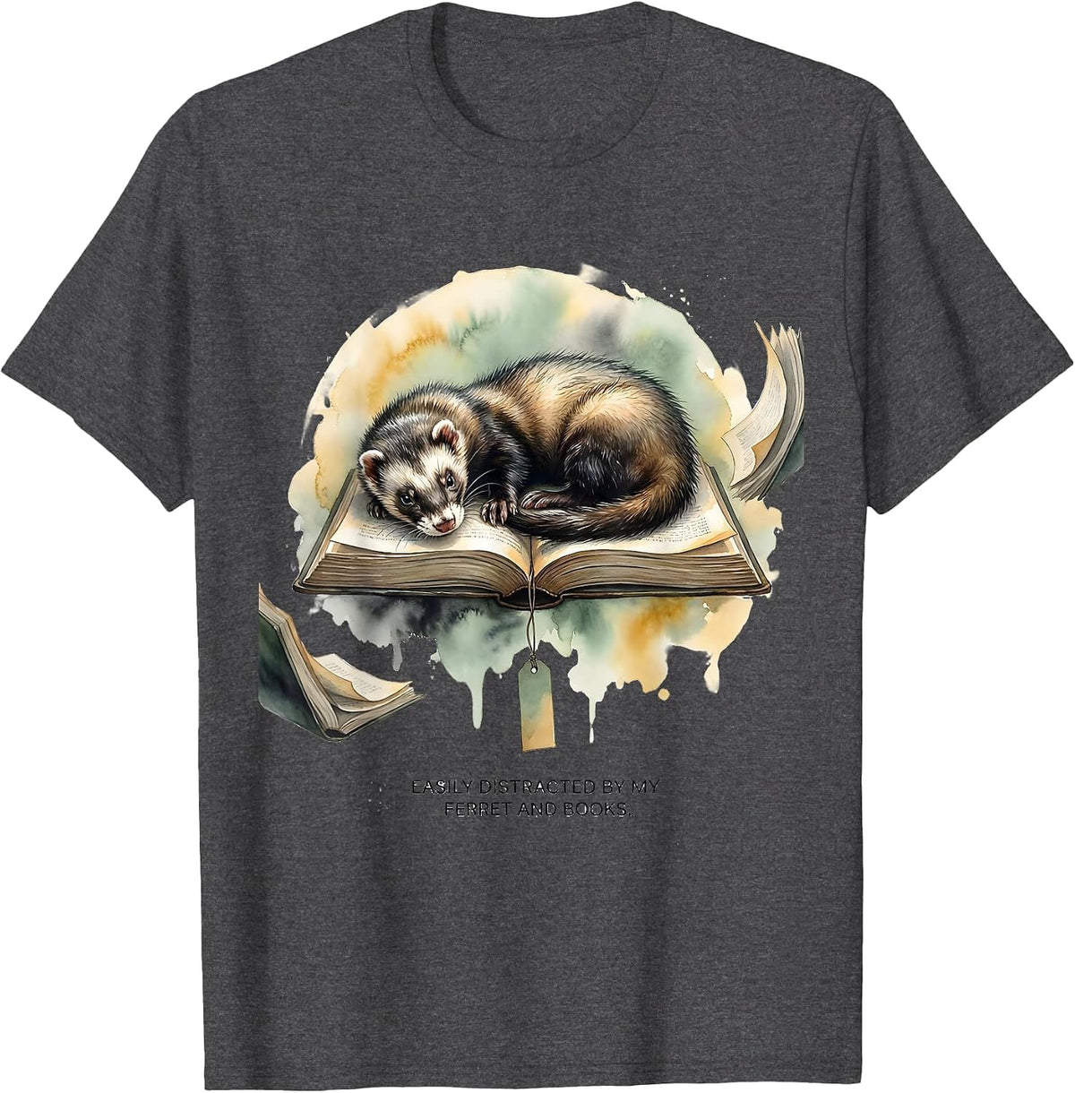 Easily Distracted By My Ferret And Books Funny Book Lover T-Shirt - Dark Heather Grey