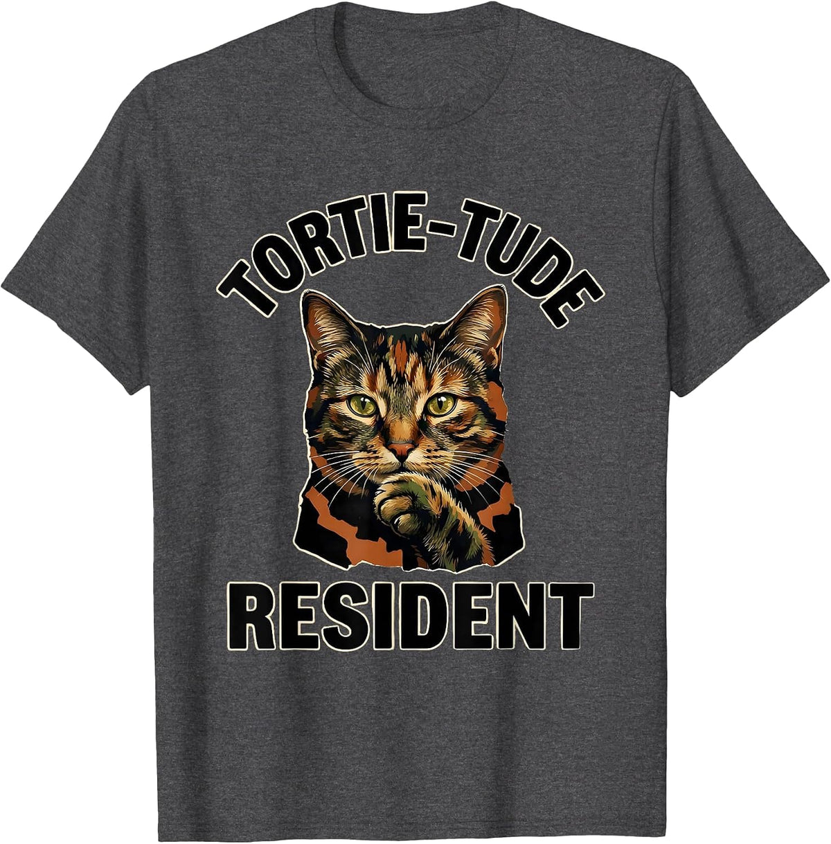 Tortie-Tude Resident Minimalist Tortie Cat Lover Gift T-Shirt - Dark Heather Grey