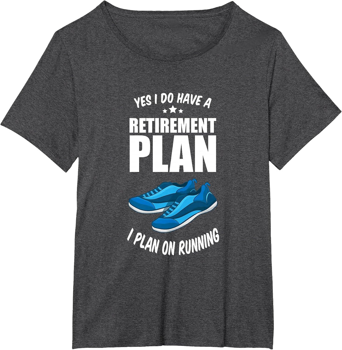 Running Marathon Jogging Retirement Plan I Plan On Running T-Shirt - Dark Heather Grey