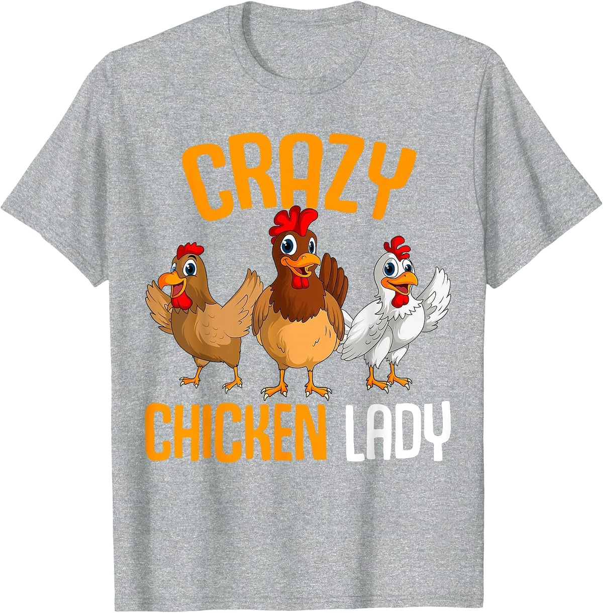 Crazy Chicken Lady Women Chicken T-Shirt - Heather Grey