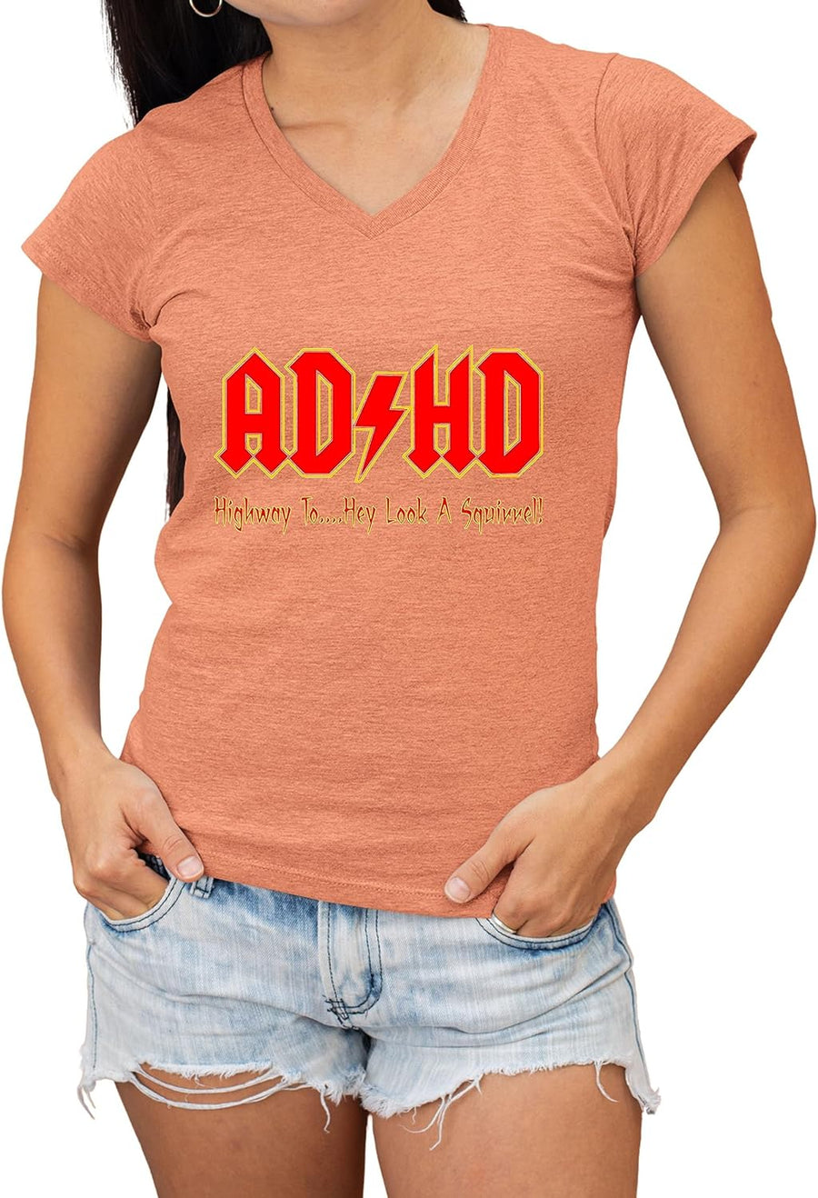 Go All Out ADHD Highway to Hey Look A Squirrel Funny Music Women V Neck T-Shirt - Light Orange