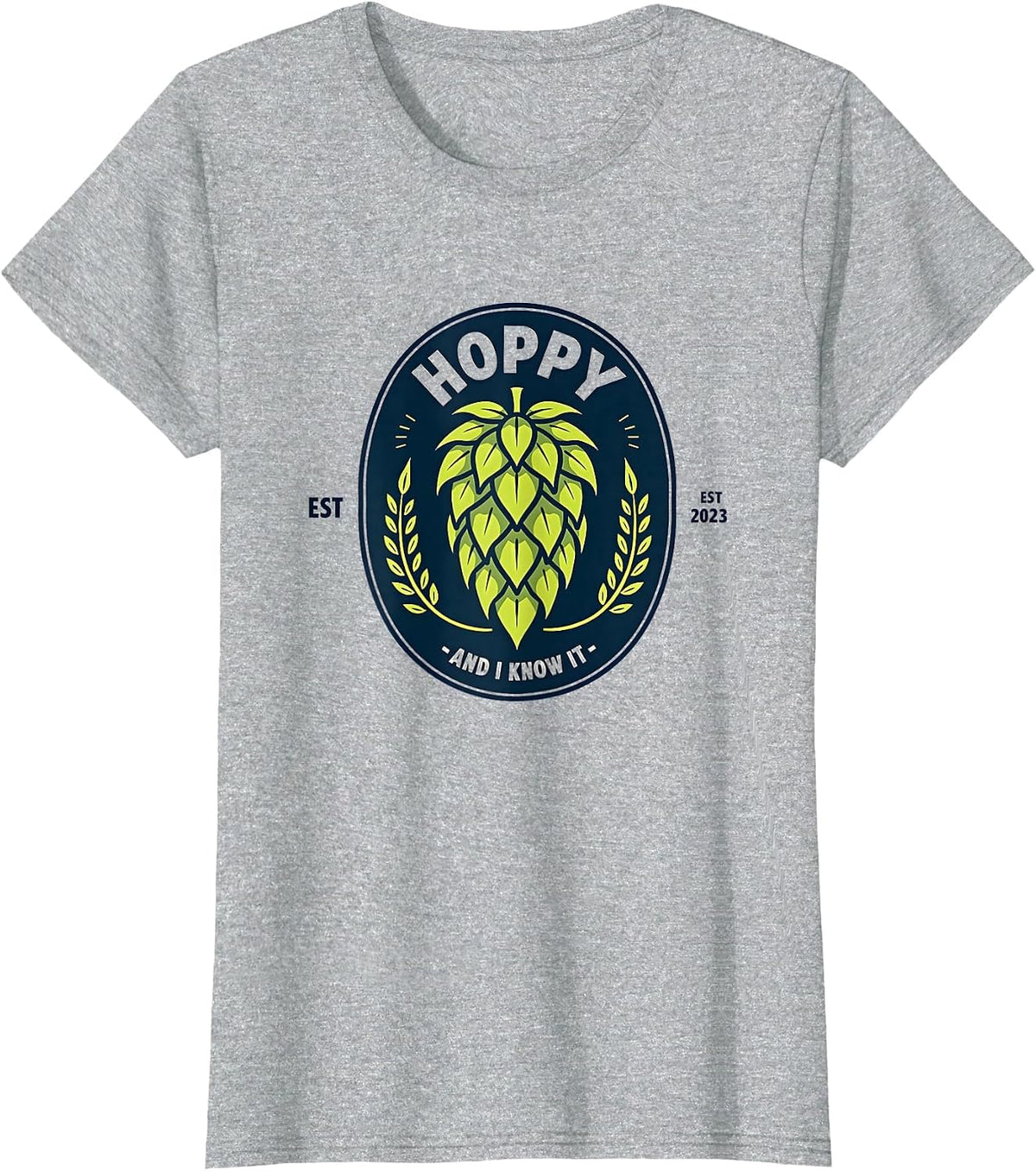 Hoppy And I Know It Funny Beer Lovers Shirt T-Shirt - Heather Grey