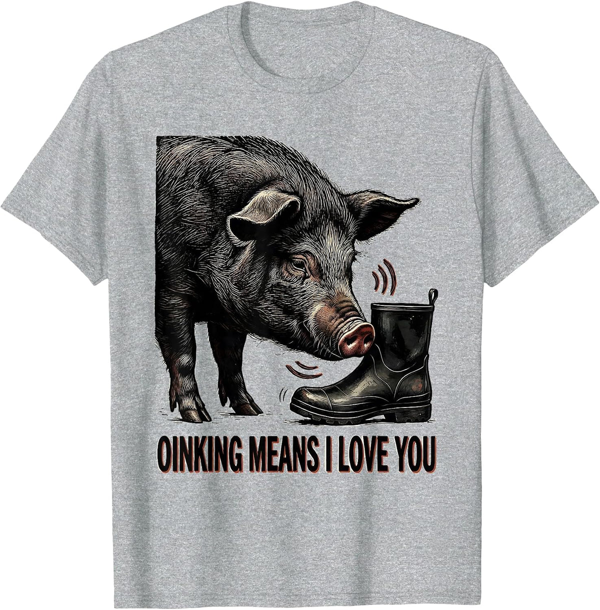 Men's Oinking Means I Love You Funny Pig Lover Pet Pig Humor T-Shirt - Heather Grey