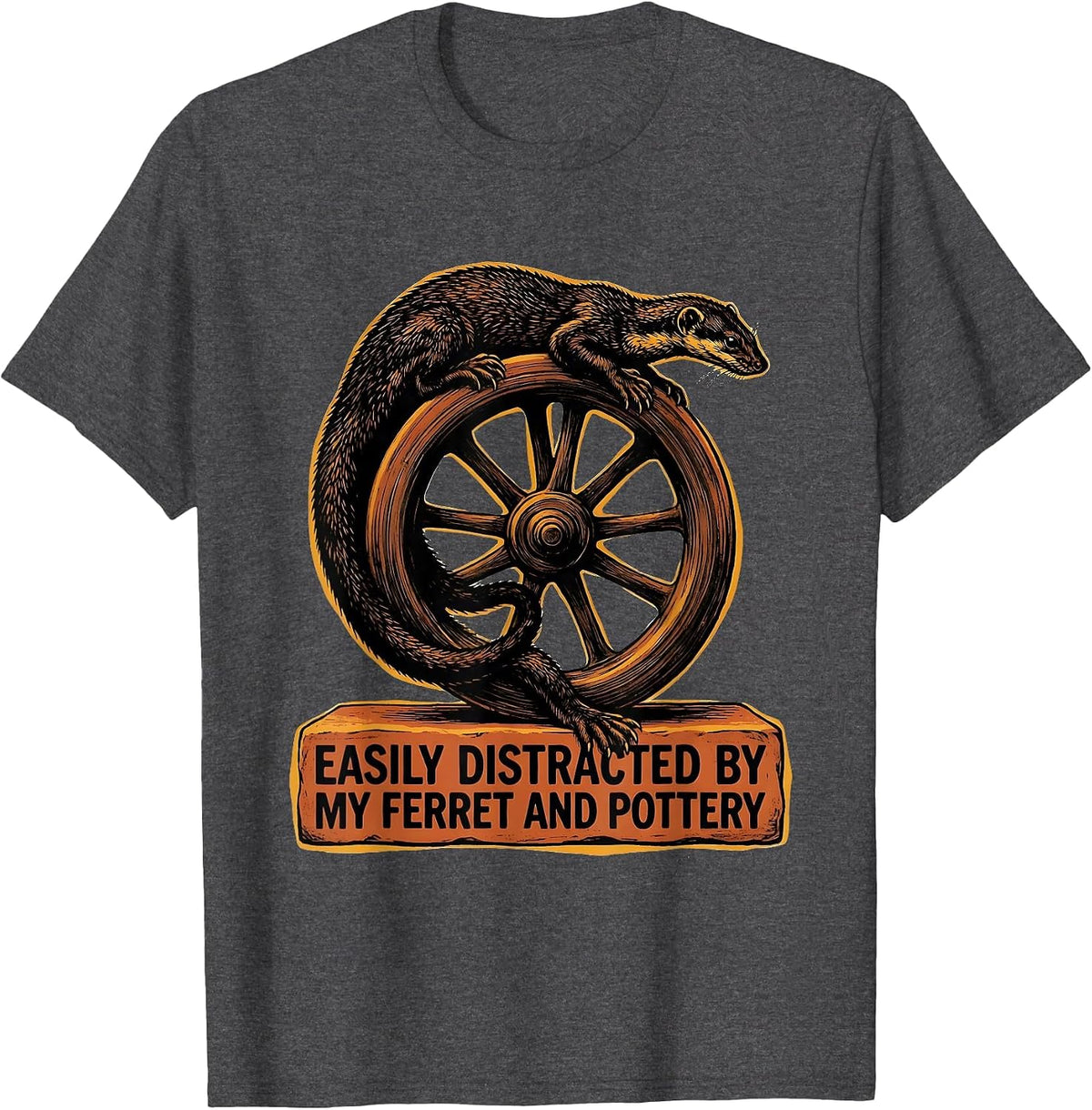 Men's Easily Distracted By My Ferret And Pottery Funny T-Shirt - Dark Heather Grey