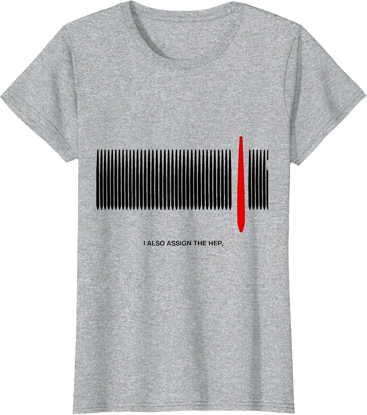I Also Assign The HEP Funny Physical Therapist PT Humor T-Shirt - Heather Grey