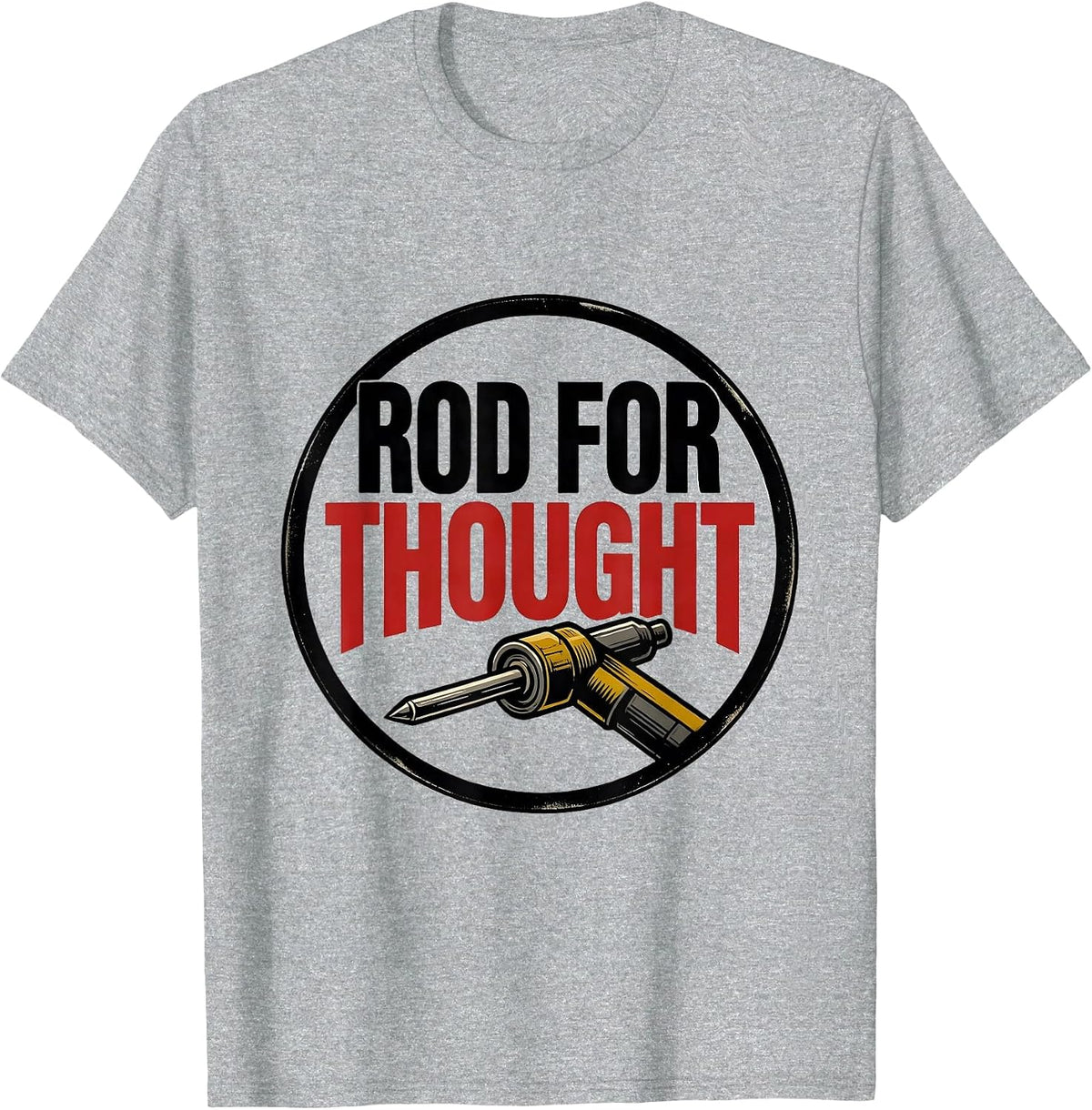 Men's Rod For Thought Tattoo Funny Welder Metal Fabricator Blue T-Shirt - Heather Grey