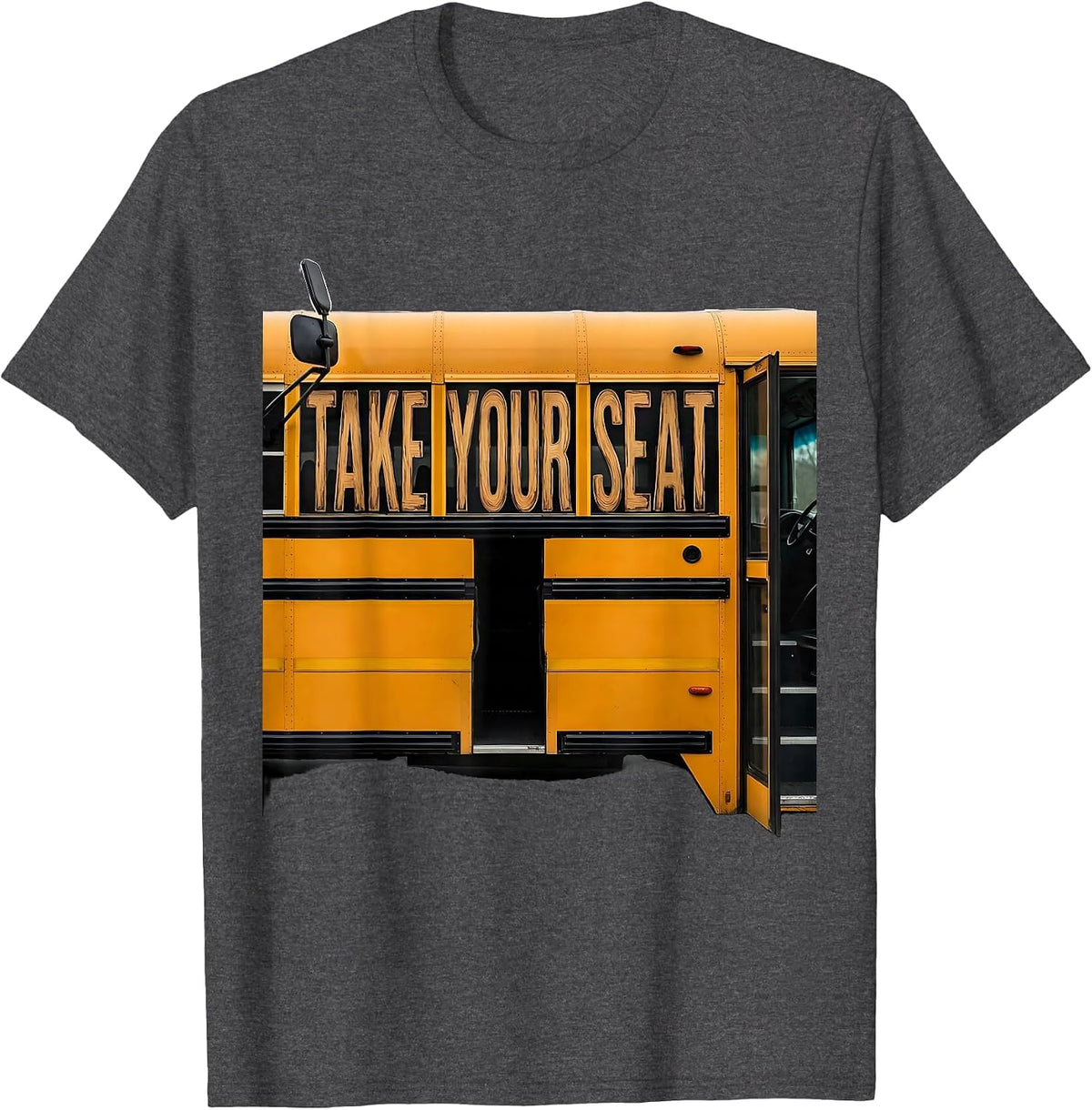 Men's Take Your Seat Funny School Bus Driver Appreciation Gift T-Shirt - Dark Heather Grey