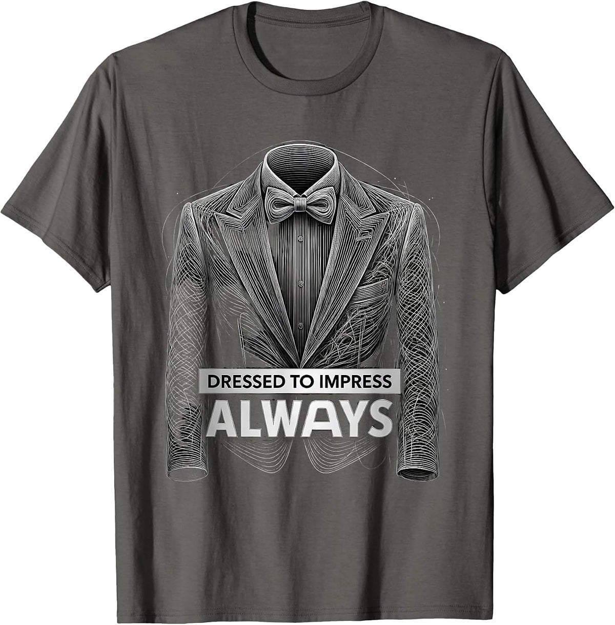 Dressed to Impress Always Tuxedo Graphic Design T-Shirt - Asphalt Grey