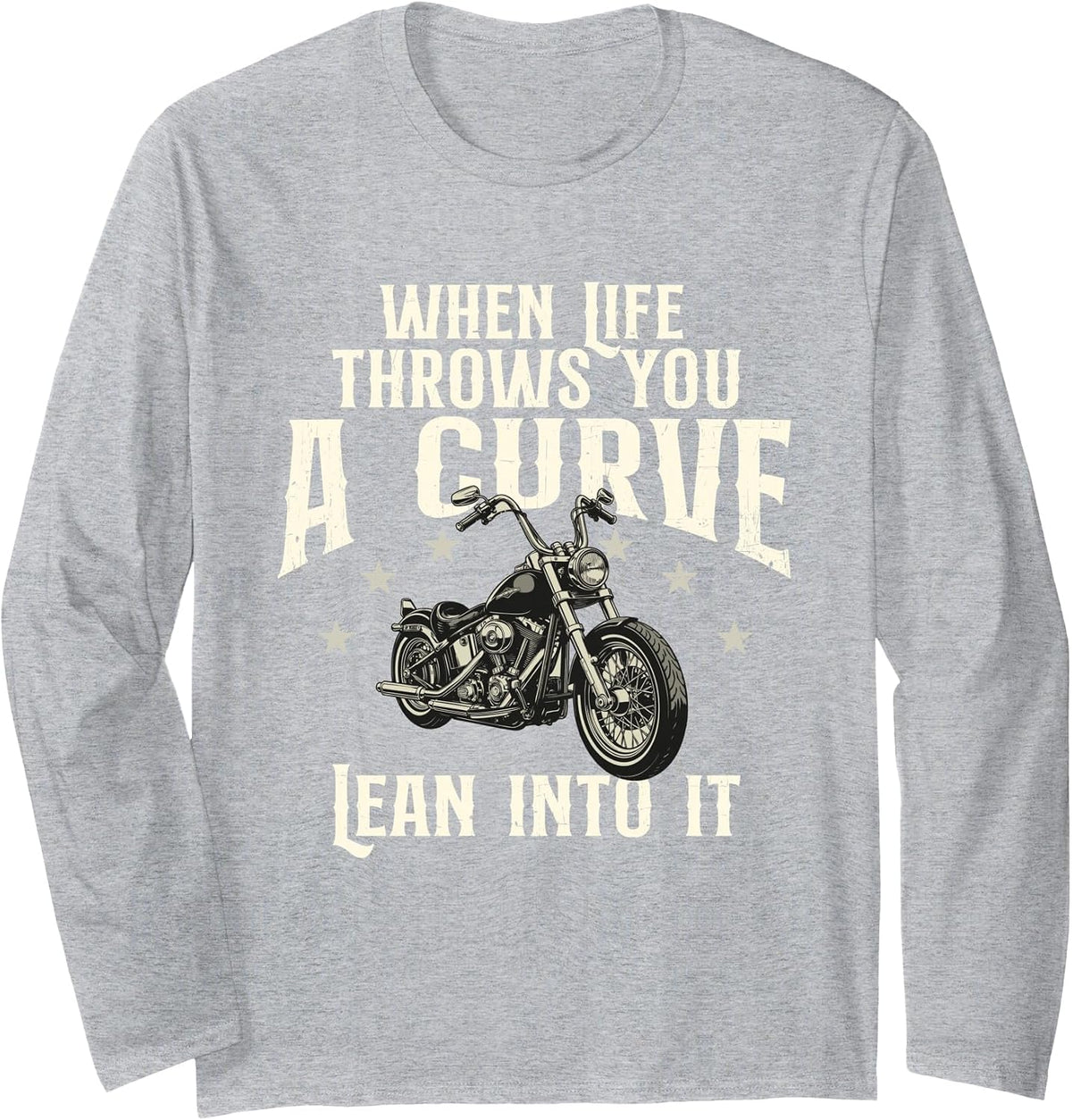 When Life Throws You A Curve Lean Into It - Biker Motorcycle Long Sleeve T-Shirt - Adult Unisex Heather Grey