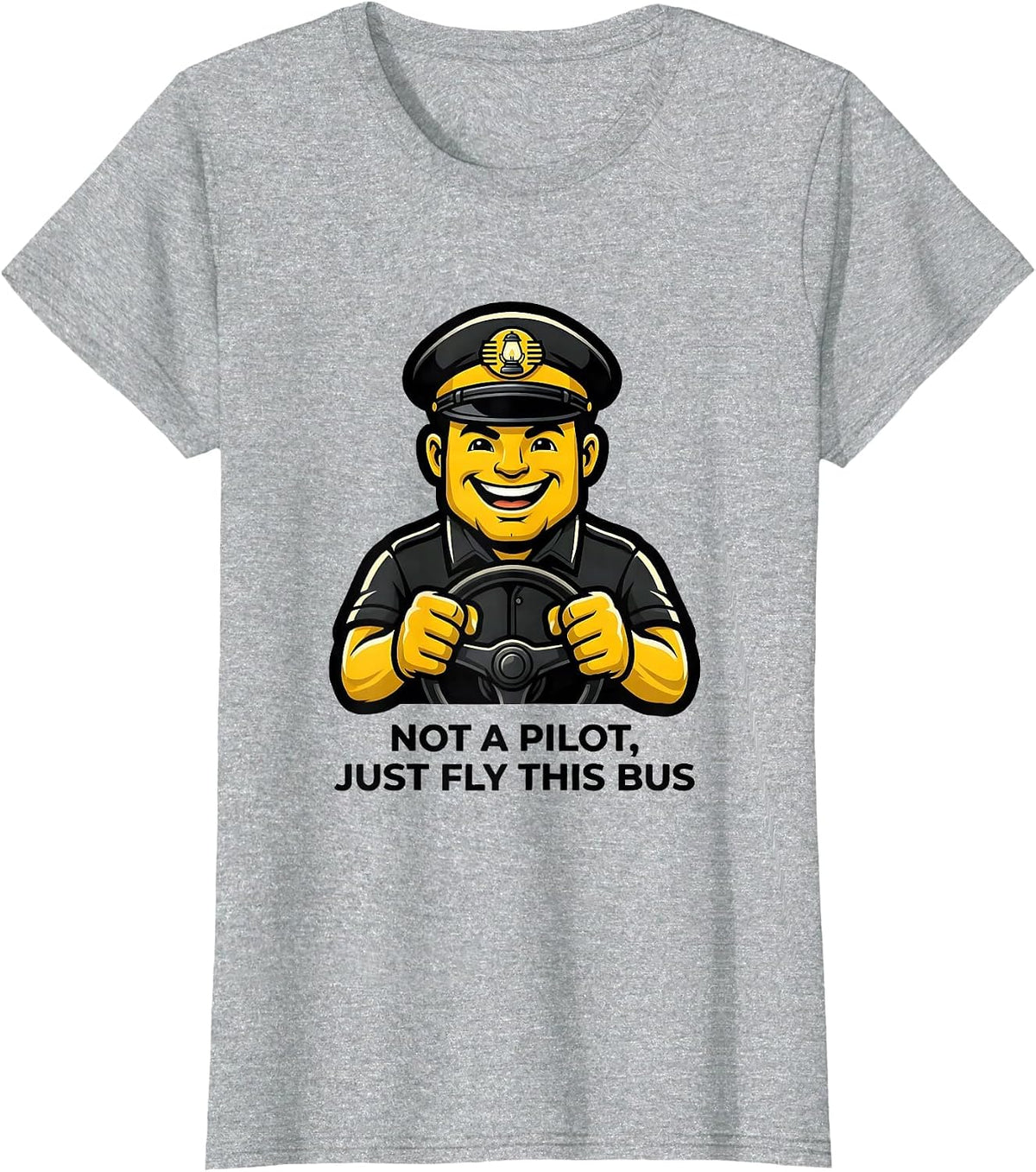 Women's Not A Pilot, Just Fly This Bus Funny School Bus Driver T-Shirt - Heather Grey