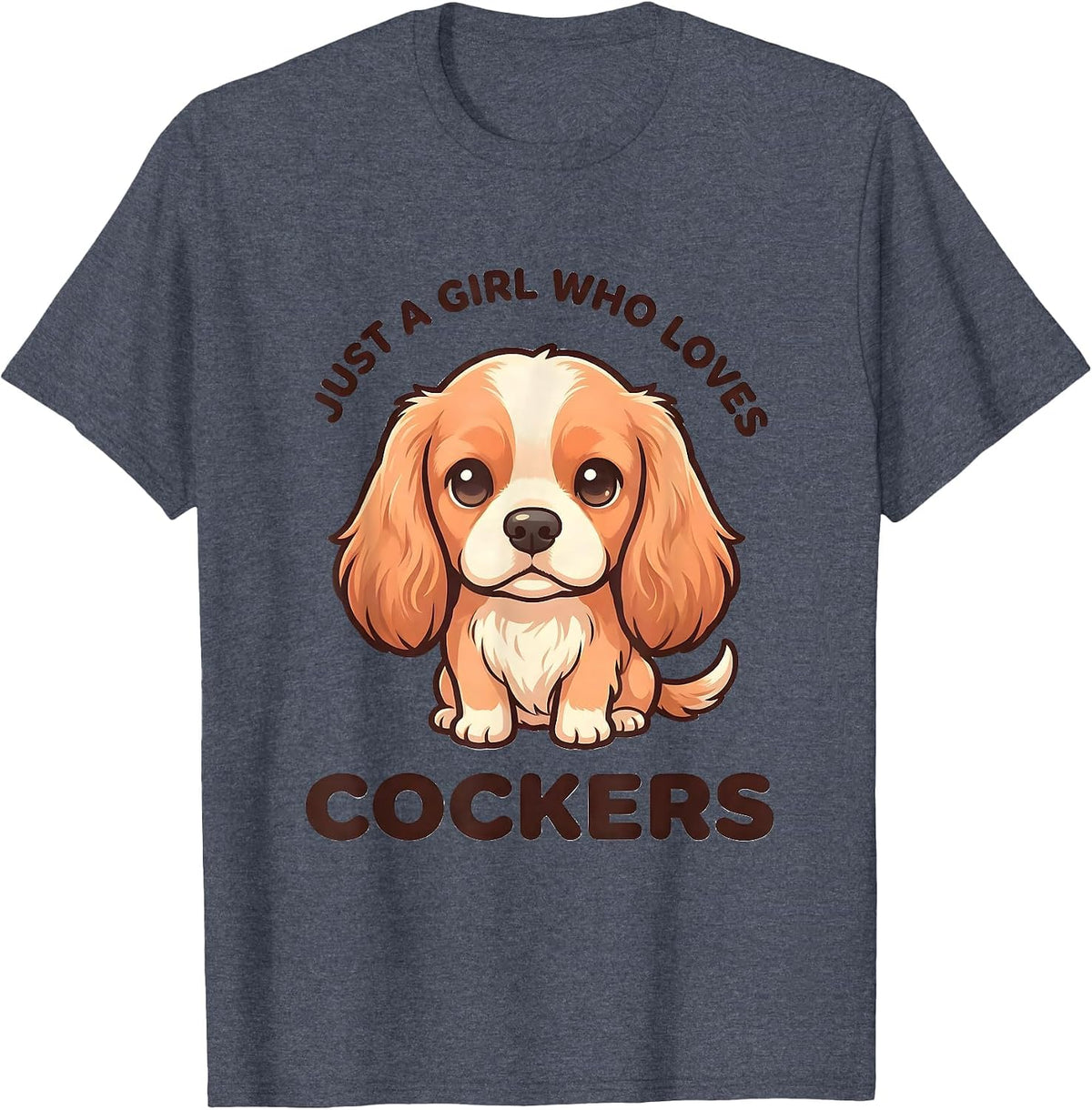 Just A Girl Who Loves Cockers Cute Kawaii Dog Lover Humor T-Shirt - Heather Blue