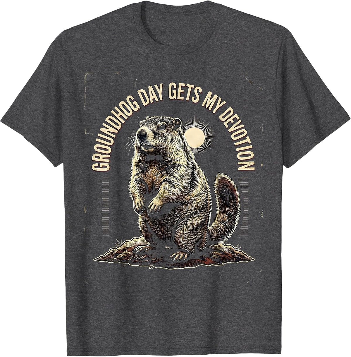 Groundhog Day Gets My Devotion Distressed Funny Vintage T-Shirt - Dark Heather Grey