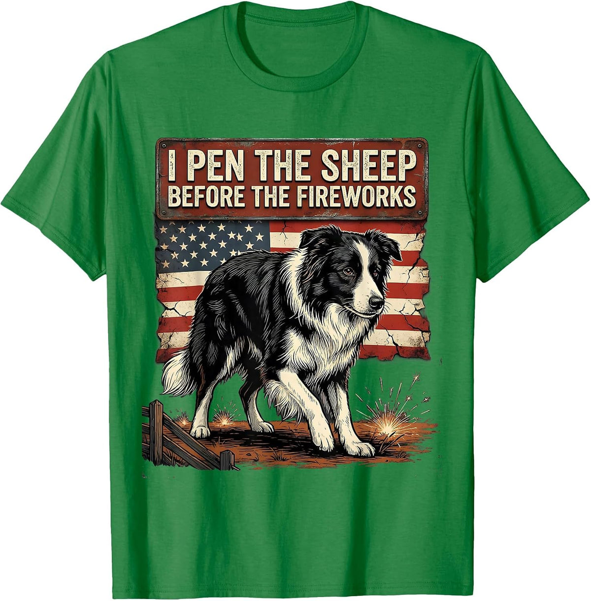 Men's I Pen The Sheep Before The Fireworks Distressed Border T-Shirt - Kelly Green