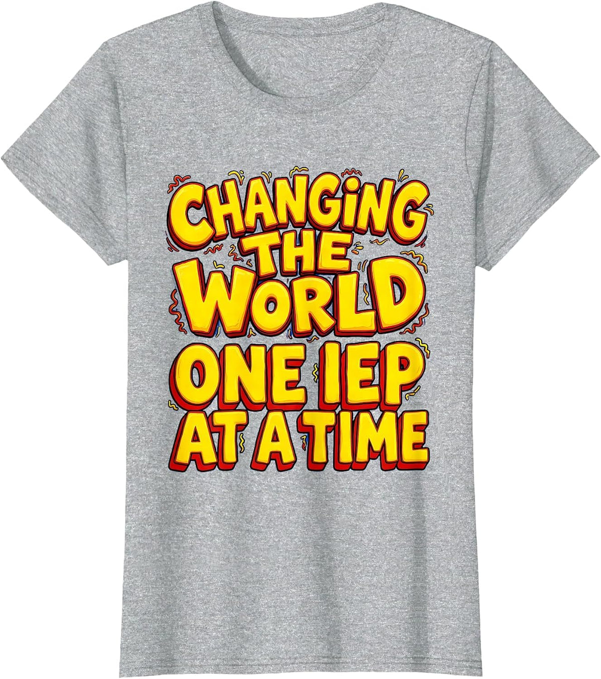 Changing the World One IEP at a Time Teacher T-Shirt - Heather Grey